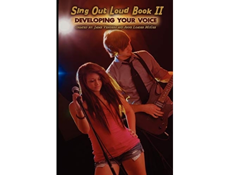 Livro Sing Out Loud Book II Developing Your Voice de Jaime Vendera Anne Loader McGee (Inglês)