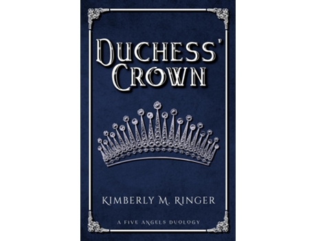 Livro Duchess Crown De Kimberly M Ringer (inglês)