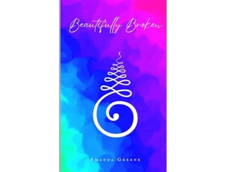 Livro Beautifully Broken de Amanda Greene (Inglês)
