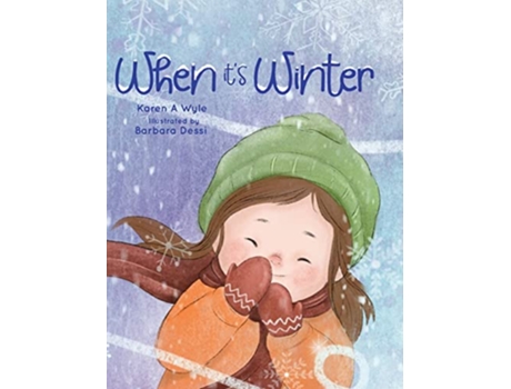 Livro When Its Winter de Karen A Wyle (Inglês)
