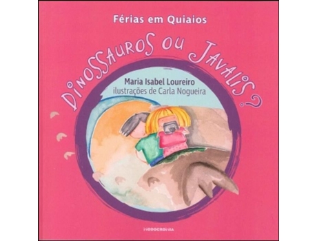 Livro Dinossauros ou Javalis? de Maria Isabel Loureiro