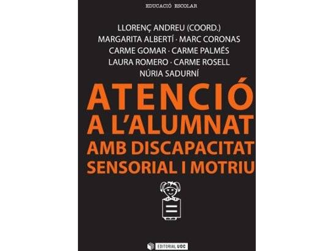 Livro Atenció A Læalumnat Amb Discapacitat Sensorial I Motriu