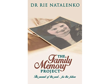 Livro The Family Memory Project de Dr Rie NATALENKO (Inglês)