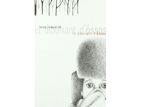 Livro Dibuixant D´Ossos de Bernat Cormand I Rifa (Catalão)