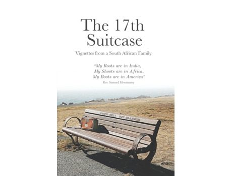 Livro The 17th Suitcase: Vignettes from a South African Family Rev. Samuel Moonsamy & Family (Inglês)