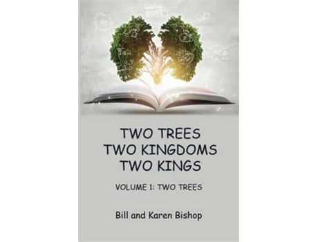 Livro Two Trees, Two Kingdoms, Two Kings Vol 1 Two Trees De Bill Bishop (inglês)