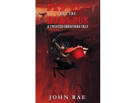 Livro Bad Elf and The Krampus A Twisted Christmas Tale de John Rae (Inglês)