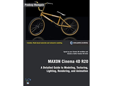 Livro MAXON Cinema 4D R20 A Detailed Guide to Modeling Texturing Lighting Rendering and Animation de Pradeep Mamgain (Inglês)
