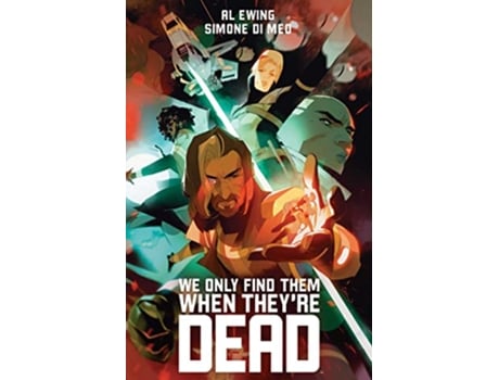 Livro We Only Find Them When Theyre Dead Deluxe Edition de Al Ewing (Inglês - Capa Dura)