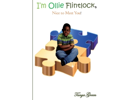 Livro Im Ollie Flintlock, Nice to Meet You! de Tanya Green (Inglês)
