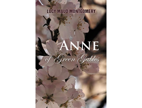Livro Anne of Green Gables World Classics Abe Books de Lucy Maud Montgomery (Inglês)