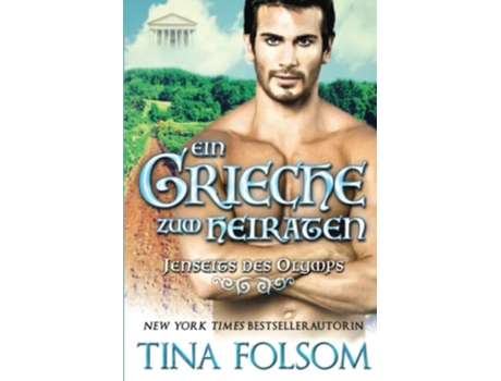 Livro Ein Grieche zum Heiraten Jenseits des Olymps Buch 2 German Edition de Tina Folsom (Alemão)