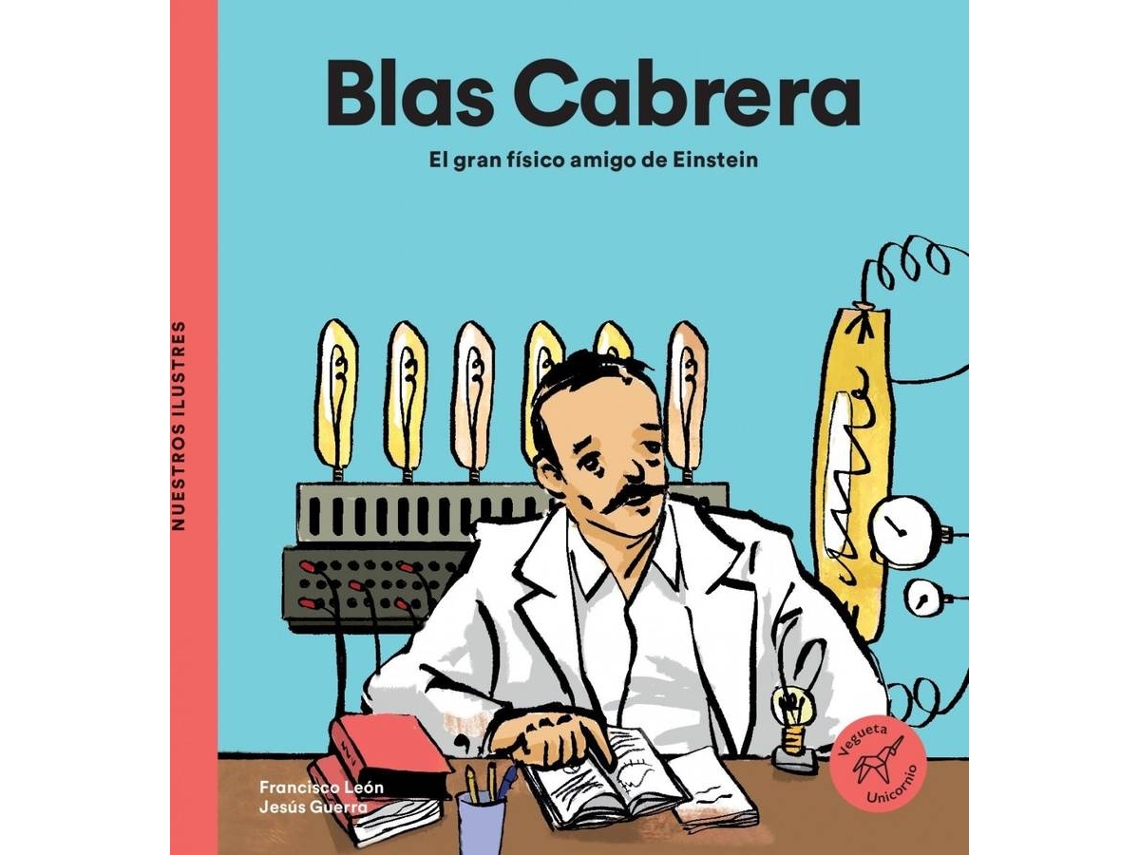 Livro Blas Cabrera, El Gran Físico Amigo De Einstein de Vários Autores (Espanhol)