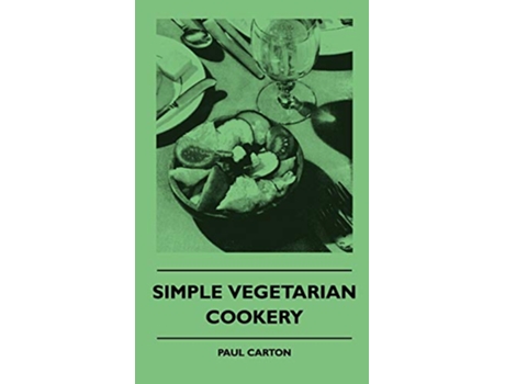 Livro Simple Vegetarian Cookery de Paul Carton (Inglês)