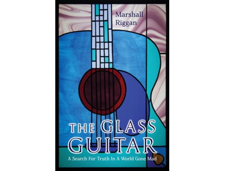 Livro The Glass Guitar de Marshall Riggan (Inglês)