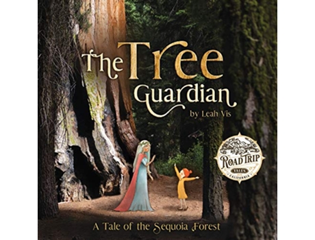 Livro The Tree Guardian A Tale of the Sequoia Forest Road Trip Tales de Leah Vis (Inglês)