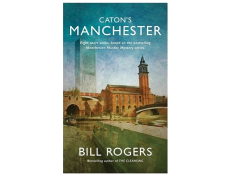 Livro Catons Manchester De Bill Rogers (inglês)