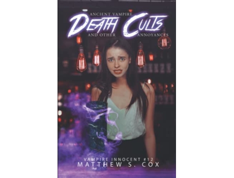 Livro Ancient Vampire Death Cults and Other Annoyances Vampire Innocent de Matthew S Cox (Inglês)