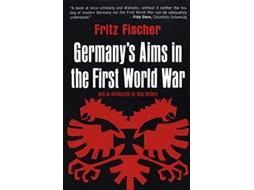 Livro Germanys Aims in the First World War de Fritz Fischer (Inglês)