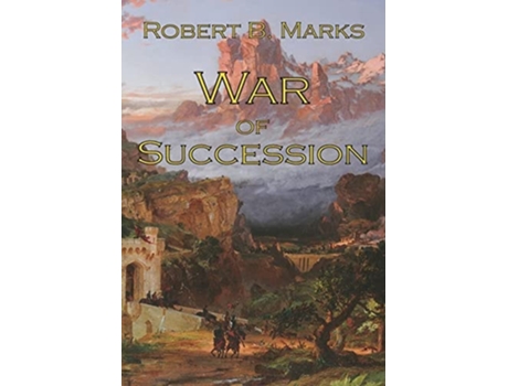 Livro War of Succession de Marks, Robert et al. (Inglês)