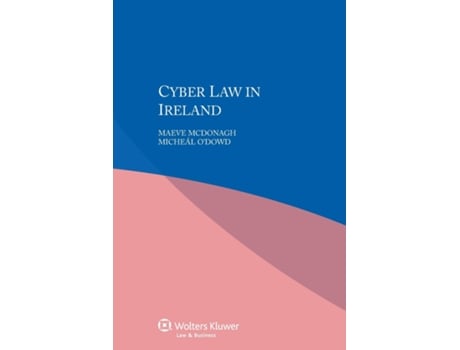 Livro Cyber Law in Ireland de Maeve Mcdonagh e Micheal O'Dowd (Inglês)