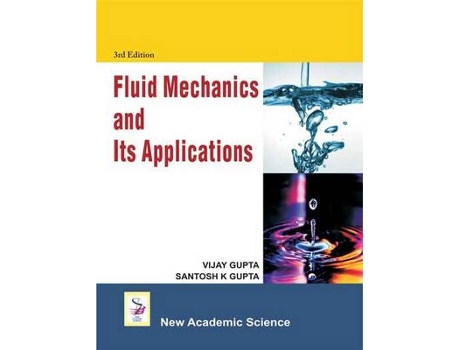 Livro fluid mechanics and its applications de gupta, vijay,gupta, santosh k. (inglês)