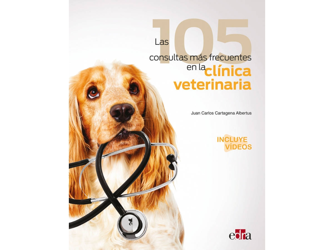 Livro Las 105 Consultas Más Frecuentes En La Clínica Veterinaria de Juan Carlos Cartagena Albertus (Espanhol)