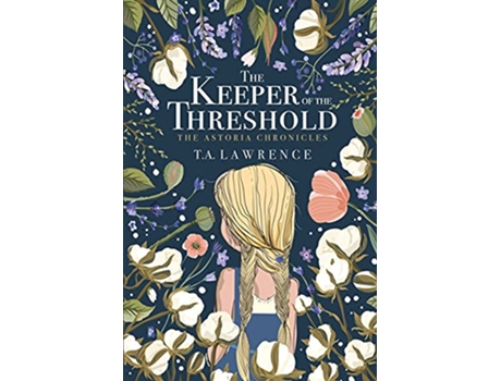 Livro The Keeper of the Threshold The Astoria Chronicles de T A Lawrence (Inglês)