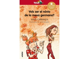 Livro Vols Ser El Nòvio De La Meva Germana? de Maite Carranza Gil-Dolz