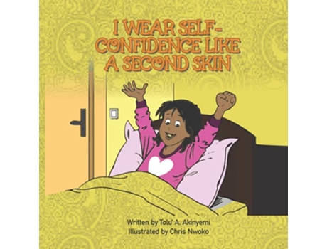 Livro I Wear SelfConfidence Like a Second Skin de Tolu A Akinyemi (Inglês)