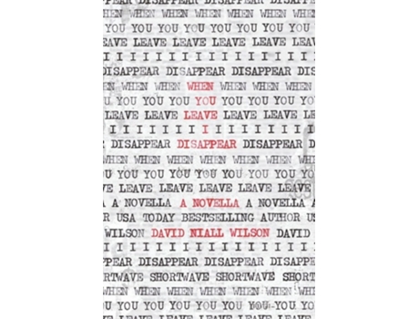 Livro When You Leave I Disappear A Novella de David Niall Wilson (Inglês)