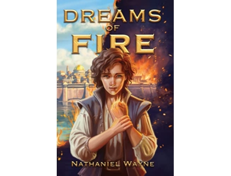 Livro Dreams of Fire Illustrated edition monochrome de Nathaniel Wayne (Inglês)