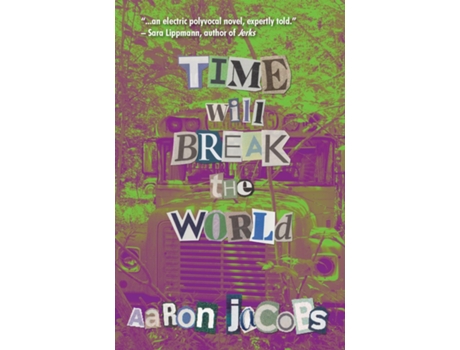 Livro Time Will Break the World de Aaron Jacobs (Inglês)