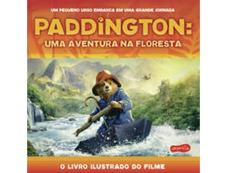 Livro Paddington Uma Aventura Na Floresta - O Livro Ilustrado Do Filme De Stella Gurney (português Do Brasil)
