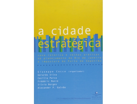 Livro Cidade Estrategica, A Nova Retorica E Velhas Pra de Giuseppe Cocco (Português)