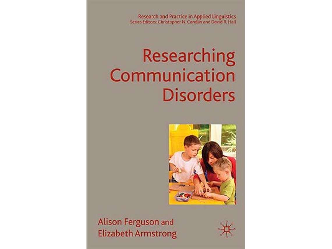 Livro Researching Communication Disorders de A Ferguson e E Armstrong (Inglês)