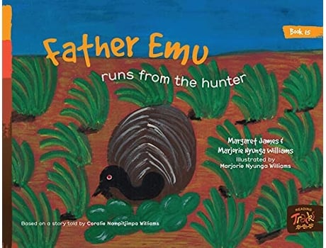 Livro Father Emu runs from the hunter Honey Ant Readers de Margaret James Marjorie Nyunga Williams (Inglês)