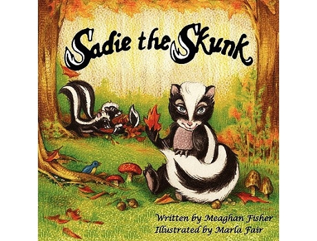 Livro Sadie the Skunk de Meaghan Fisher (Inglês)