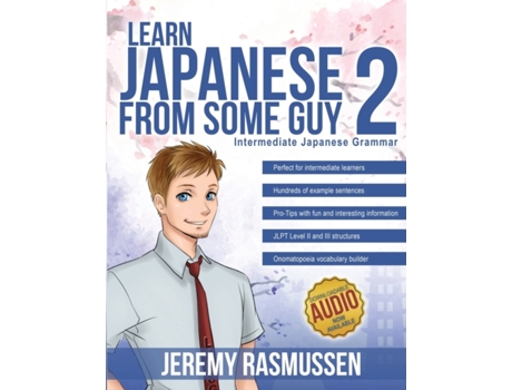 Livro Learn Japanese From Some Guy 2: Intermediate Japanese Grammar Jeremy Joseph Rasmussen (Inglês)