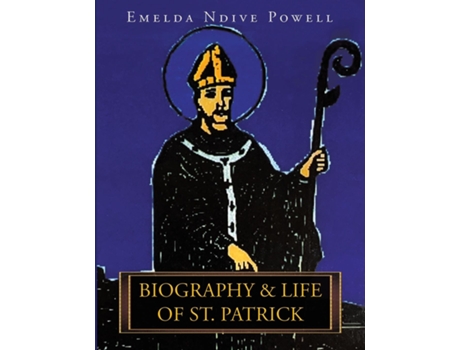 Livro Biography Amp Life Of St. Patrick De Powell, Emelda Et Al. (inglês)