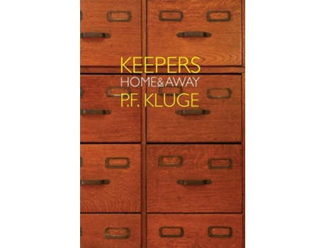 Livro Keepers Home Amp Away De P F Kluge (inglês)