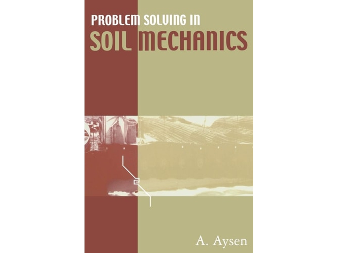 Livro Problem Solving in Soil Mechanics de A. Aysen (Inglês)