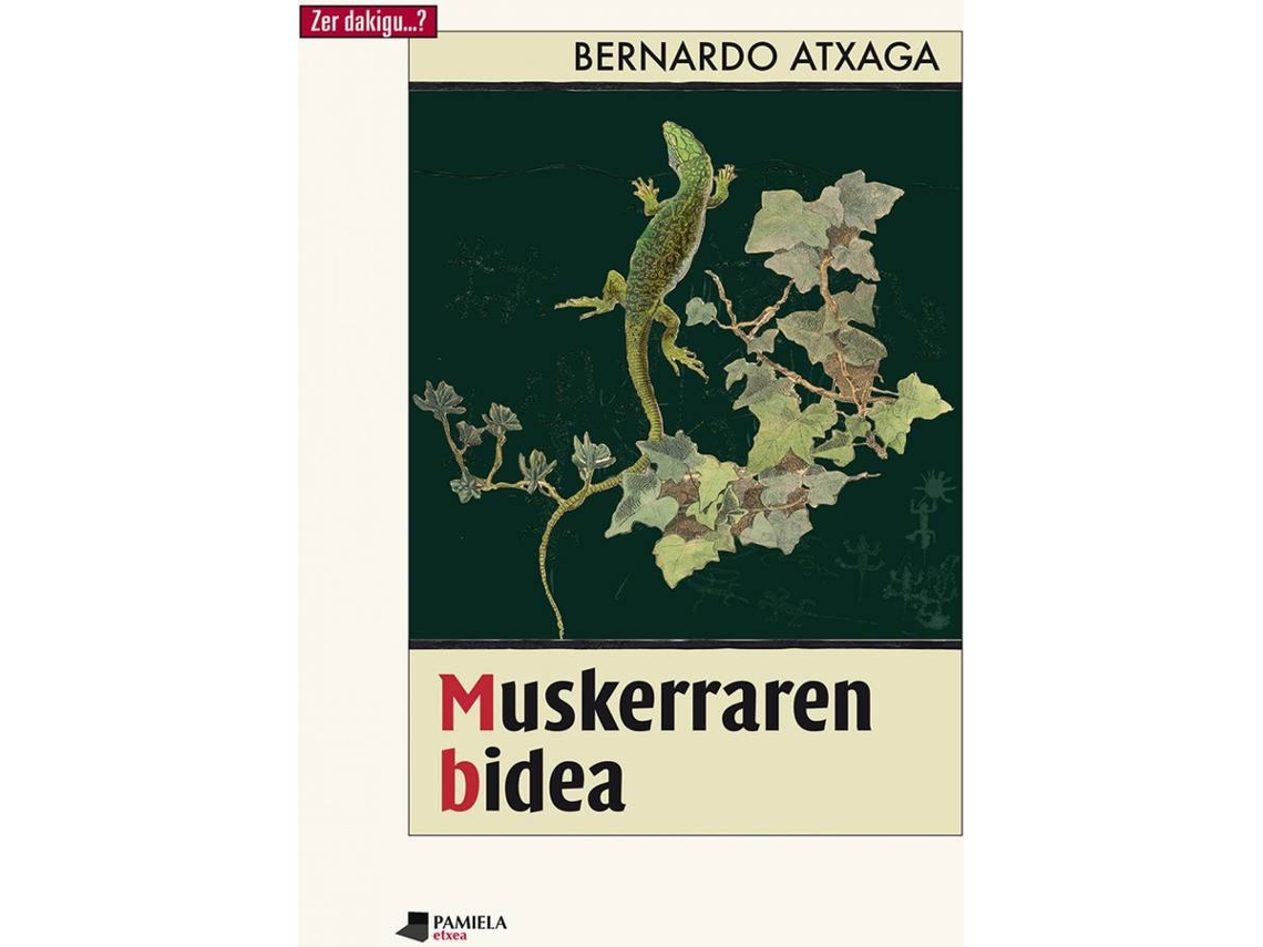 Livro Muskerraren Bidea de Bernardo Atxaga