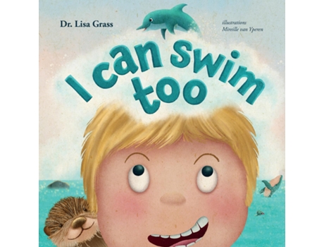 Livro I Can Swim Too de Dr Lisa Grass (Inglês)