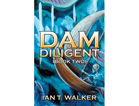 Livro Dam Diligent Book Two de Ian T Walker (Inglês)