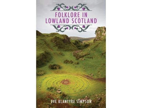 Livro Folklore In Lowland Scotland De Simpson, Eve Et Al. (inglês)