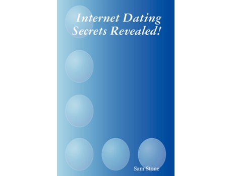 Livro Internet Dating Secrets Revealed! Sam Stone (Inglês)