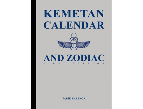 Livro Kemetan Calendar And Zodiac, First Edition De Tarik Karenga (inglês)