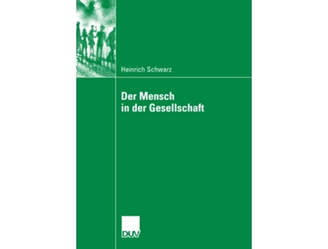 Livro Der Mensch in der Gesellschaft German Edition de Heinrich Schwarz (Alemão)