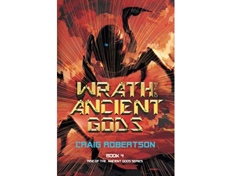 Livro Wrath of the Ancient Gods Rise of the Ancient Gods Series de Craig Robertson (Inglês)